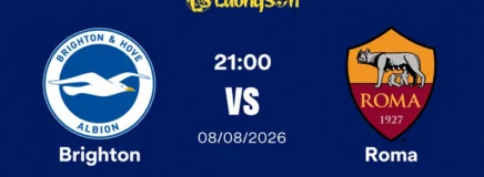 Nhận định Brighton vs Roma, 21h00 ngày 8/8: Chờ màn đôi công mãn nhãn
