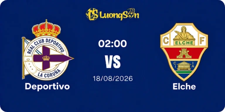 Nhận Định Deportivo Vs Elche, 02h00 Ngày 18/8: Trận Cầu Rực Lửa Ngày Mở Màn La Liga 2026/2
