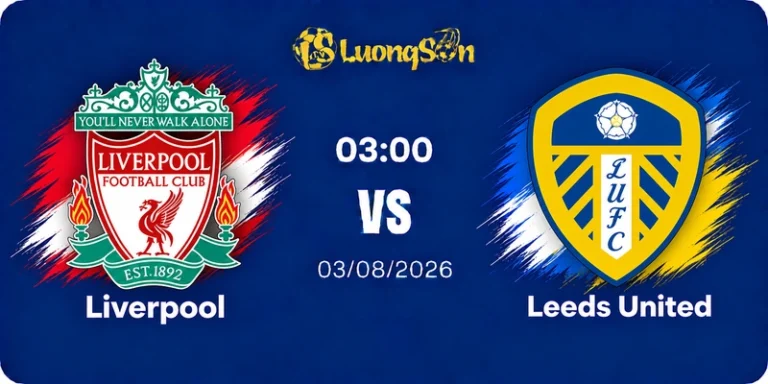 Soi Kèo Liverpool vs Leeds United, 03h00 Ngày 3/8: Triết Lý Iraola Bùng Nổ, Màn Phô Phang Sức Mạnh