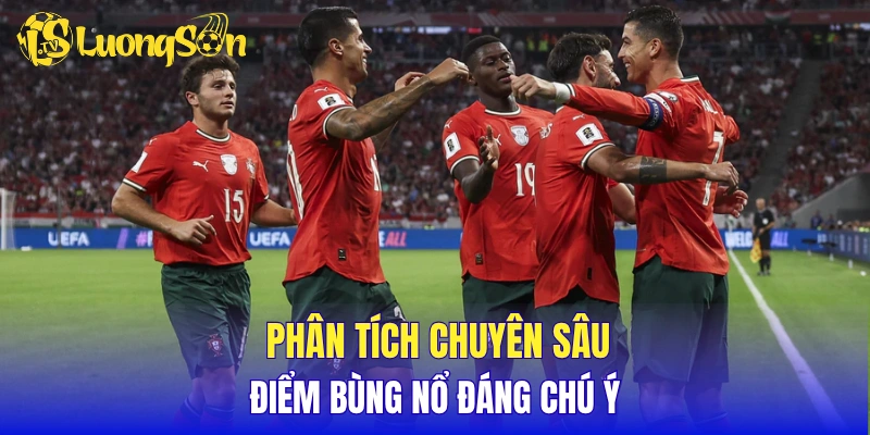 Phân tích chuyên sâu & Điểm bùng nổ đáng chú ý