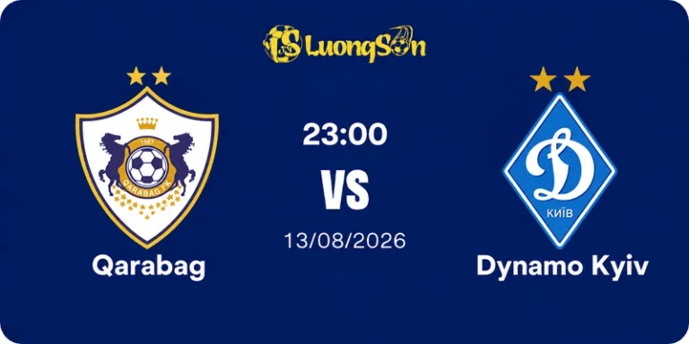 Nhận Định Qarabag Vs Dinamo Kiev, 23h00 Ngày 13/8: Lội Ngược Dòng