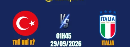 Nhận Định Thổ Nhĩ Kỳ Vs Italia, 01h45 Ngày 29/9: Hạ Cánh Tiểu Phi Cơ