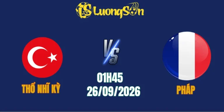 Soi Kèo Thổ Nhĩ Kỳ vs Pháp, 01h45 Ngày 26/9: Chờ Màn Ra Mắt Của Zidane